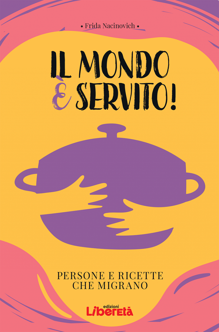 Le ricette (e le storie) dei migranti, nel libro edito da LiberEtà edizioni