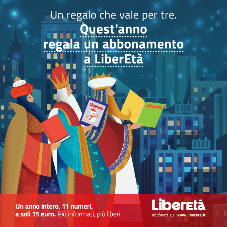 A Natale regala un abbonamento a LiberEtà!