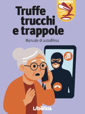 Truffe, trucchi e trappole | Manuale di autodifesa